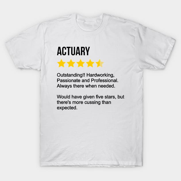 Actuary Review T-Shirt by IndigoPine